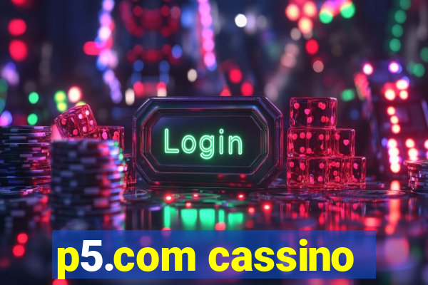 p5.com cassino